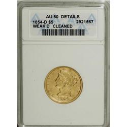 1854-D $5 Weak D--Cleaned--ANACS. AU50 Details. Variet 