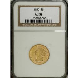 1860 $5 AU58 NGC. Ample luster resides on bright peach 