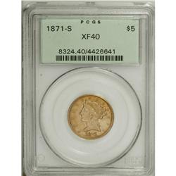 1871-S $5 XF40 PCGS. This boldly struck representative 