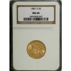 1881-S $5 MS64 NGC. In 1881, the San Francisco Mint st 