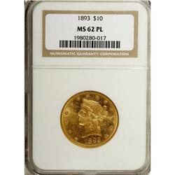1893 $10 MS62 Prooflike NGC. A strongly reflective and 