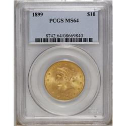 1899 $10 MS64 PCGS. This decisively struck Liberty ten 