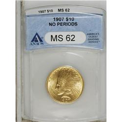 1907 $10 No Motto MS62 ANACS. This eagle''s peach-gold 