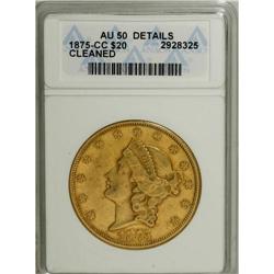 1875-CC $20 --Cleaned--ANACS. AU50 Details. Variety 1-A 