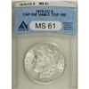 Image 3 : 1879-CC S$1 Capped Die MS61 ANACS. VAM-3. A Top 100 Va 