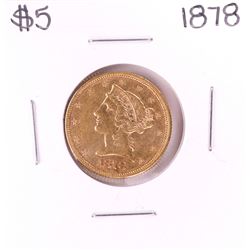 1878 $5 Liberty Head Half Eagle Gold Coin