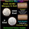 Image 1 : ***Auction Highlight*** AU/BU Slider Brinks Shotgun Morgan $1 Roll 1889 & P Ends Virtually UNC (fc)