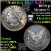 Image 1 : ***Auction Highlight*** 1898-p Morgan Dollar $1 Graded GEM Unc PL By USCG (fc)