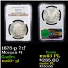 Image 1 : NGC 1878-p 7tf Morgan Dollar $1 Graded ms63+ PL By NGC