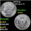 Image 1 : 1879-p Morgan Dollar $1 Grades Select+ Unc