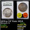 Image 1 : ANACS 1878-p 7tf Vam 195A Morgan Dollar $1 Graded ms62 pl By ANACS