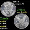 Image 1 : 1881-s Morgan Dollar $1 Grades Unc Details