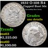 Image 1 : 1832 O-108 R4 Capped Bust Half Dollar 50c Grades Unc Details