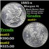 Image 1 : 1885-s Morgan Dollar 1 Grades Select Unc