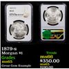 Image 1 : NGC 1879-s Morgan Dollar $1 Graded ms65 By NGC