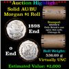 Image 1 : ***Auction Highlight*** AU/BU Slider Brinks Shotgun Morgan $1 Roll 1889 & O Ends Virtually UNC (fc)