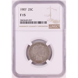 1907 Barber Quarter Coin NGC F15
