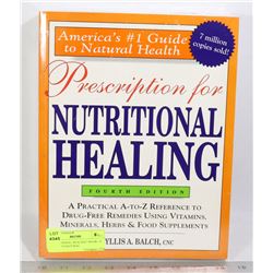 "NUTRITIONAL HEALING" BOOK- #1 GUIDE TO NATURAL