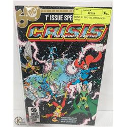 CRISIS # 1 TWO 1ST APPERANCES COMIC