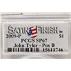 Image 3 : 2009-P JOHN TYLER DOLLAR PCGS SP67 POS. B