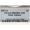 Image 4 : 2007-S JOHN ADAMS DOLLAR PCGS PR69 DCAM