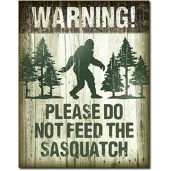 Sasquatch - Don't Feed Metal Pub Bar Sign