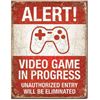 Image 1 : Alert! Video Game In Progess Metal Pub Bar Sign