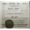 Image 1 : 1875H 5¢ ICCS G4.  Small date variety.