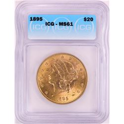 1895 $20 Liberty Head Double Eagle Gold Coin ICG MS61