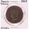 Image 1 : 1839 French Colonies 10 Cent Coin