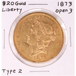 1873 Open 3 Type 2 $20 Liberty Head Double Eagle Gold Coin