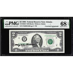 1995 $2 Federal Reserve Note PMG Superb Gem Uncirculated 68EPQ Courtesy Autograph