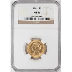 1881 $5 Liberty Head Half Eagle Gold Coin NGC MS61