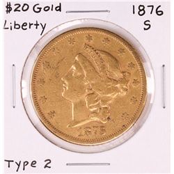 1876-S Type 2 $20 Liberty Head Double Eagle Gold Coin
