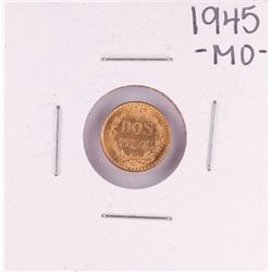 1945 Mexico Dos Pesos Gold Coin