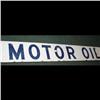 Image 1 : Metal Motor Oil Sign Measuring 11x6 Ft. some chips in the enamel.