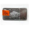 Image 1 : 10 Troy Oz. .999 Fine Titanium Bullion Bar