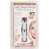 Image 1 : NEW SOFT TOUCH FACIAL HAIR REMOVER WITH BUILT IN