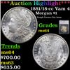 ***Auction Highlight*** 1881/18-cc Vam 4  Morgan Dollar $1 Graded ms64 By SEGS (fc)