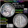 Image 1 : ***Auction Highlight*** 1917-d Mercury Dime 10c Graded Select Unc FSB By USCG (fc)