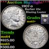Image 1 : ***Auction Highlight*** 1907-o Barber Quarter 25c Graded Select+ Unc By USCG (fc)