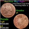 ***Auction Highlight*** 1794 Liberty Cap S-26 R2 Flowing Hair large cent 1c Grades g+ (fc)