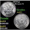 Image 1 : 1879-p Morgan Dollar $1 Grades Select+ Unc