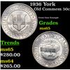 Image 1 : 1936 York Old Commem Half Dollar 50c Grades GEM Unc