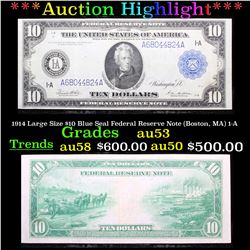 ***Auction Highlight*** 1914 Large Size $10 Blue Seal Federal Reserve Note (Boston, MA) 1-A Grades S