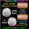 Image 1 : ***Auction Highlight*** AU/BU Slider Brinks Shotgun Morgan $1 Roll 1898 & P Ends Virtually UNC (fc)