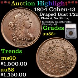 ***Auction Highlight*** 1804 Cohen-13 Draped Bust Half Cent 1/2c Graded au58+ By SEGS (fc)