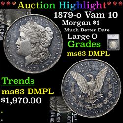***Auction Highlight*** 1879-o Vam 10 Morgan Dollar $1 Graded ms63 DMPL By SEGS (fc)