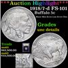 Image 1 : ***Auction Highlight*** 1918/7-d FS-101 Buffalo Nickel 5c Graded Unc Details By USCG (fc)