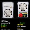 Image 1 : NGC 1885-o Morgan Dollar $1 Graded ms65+ By NGC